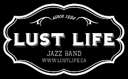 Lust Life Jazz Band Logo Victoria BC Live Music Entertainment